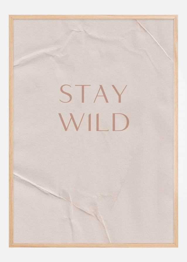 Stay Wild Juliste