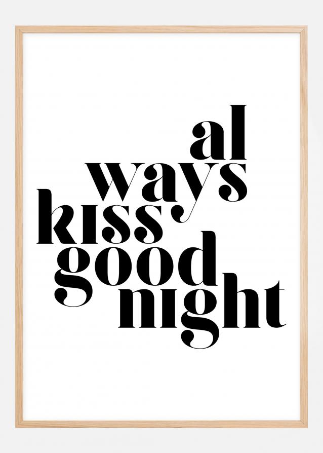 Always Kiss Good Night Juliste