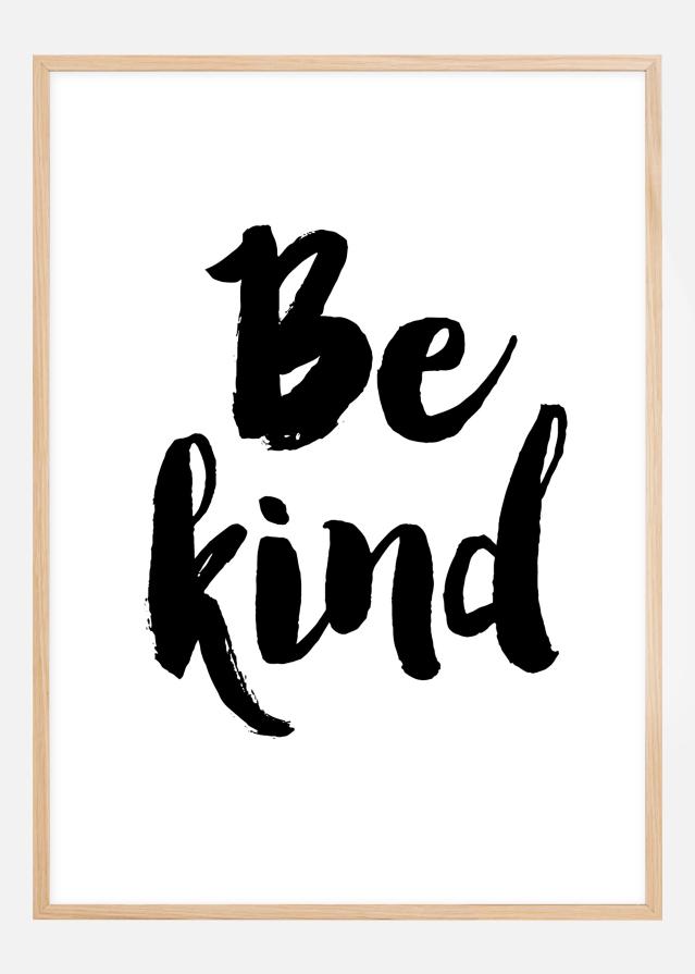 Be Kind Juliste