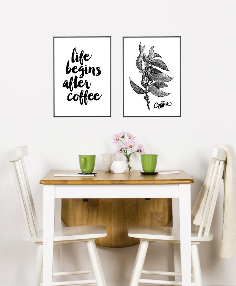 Life begins after coffee Juliste