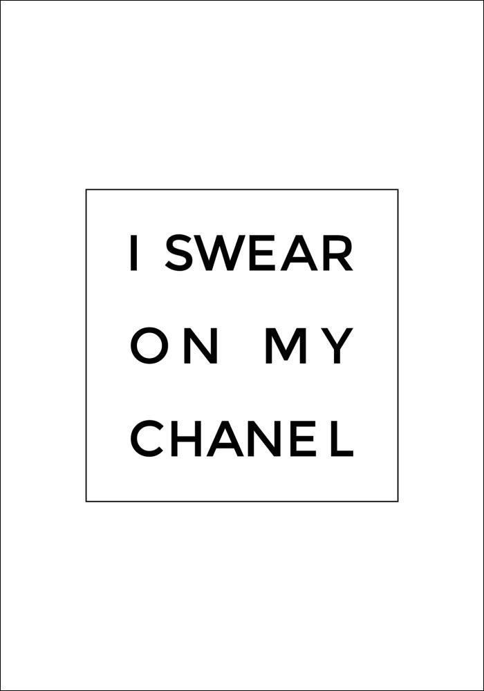 I swear on my chanel Juliste